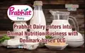 Prabhat Dairy enters into Animal Nutrition Business with Denmark-based DLG