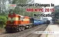RRB NTPC 2019 Notification: RRB Makes Important Changes; Get All Latest Details Here
