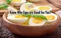 10 Amazing Benefits of Eggs; Easy to Make & Mouth-Watering Egg Recipes Inside
