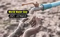 World Water Day: Valuing Water as Priceless Gift to Mankind