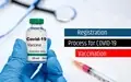 COVID-19 Vaccination: Step by Step Registration Process for 18 Years & Above
