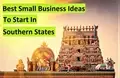 Start Your Own Business in Southern States with Full Government Support