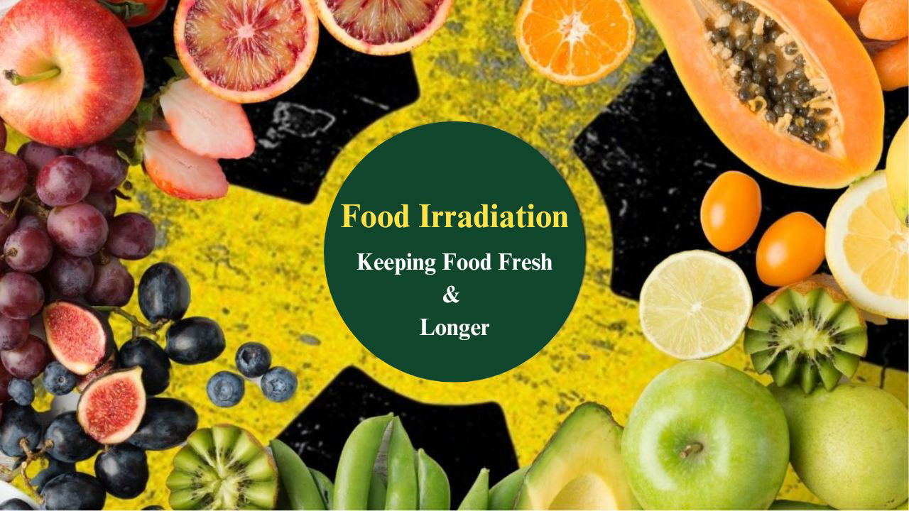 Food Irradiation technology enhances shelf life, ensures hygienization, and helps overcome quarantine barriers (Image Source: https://www.foe.org.au/)