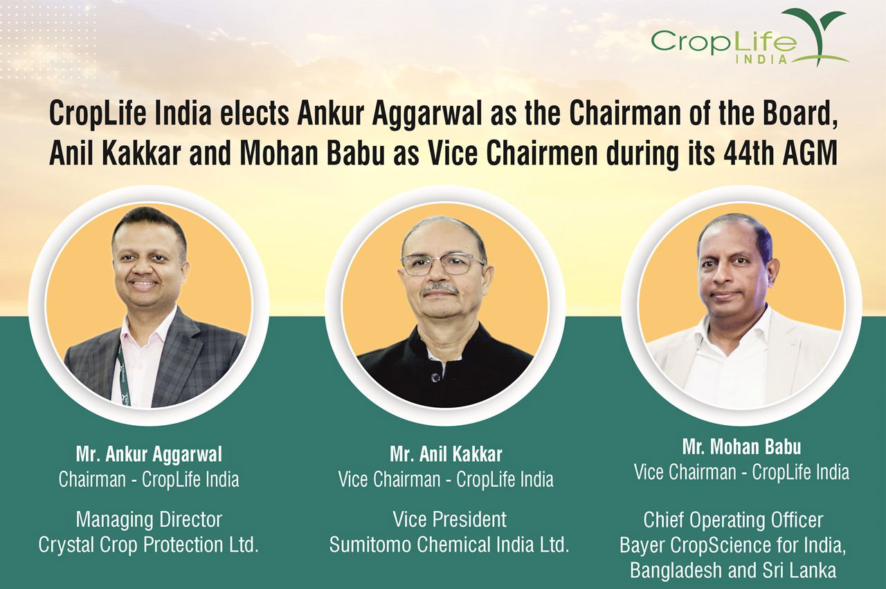 CropLife India Elects Ankur Aggarwal as Chairman of the Board, Anil Kakkar and Mohan Babu as Vice Chairmen During 44th AGM