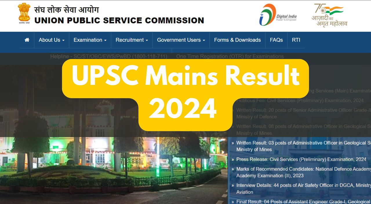 UPSC Mains Result 2024 Declared at upsc.gov.in Check DAF Start Date