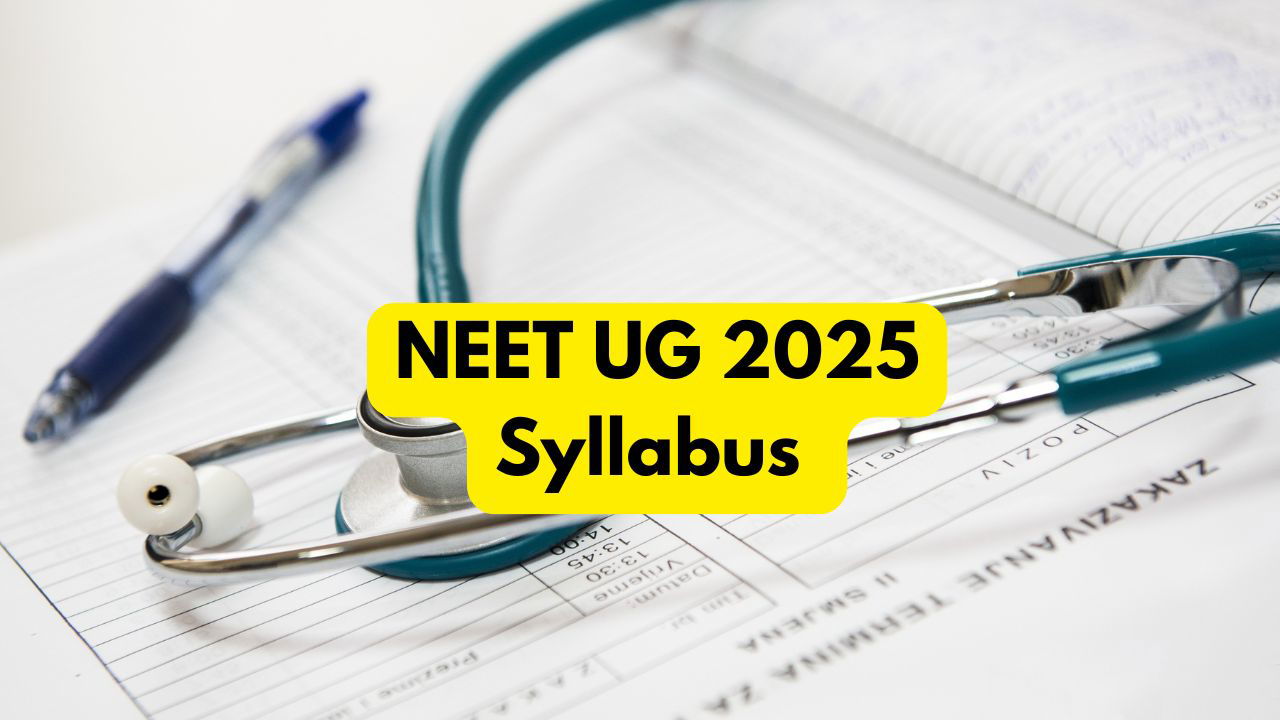 NEET UG 2025 Syllabus Released by NMC (Photo Source: Canva)