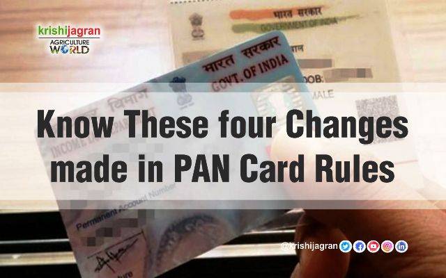 know-these-four-changes-made-in-pan-card-rules