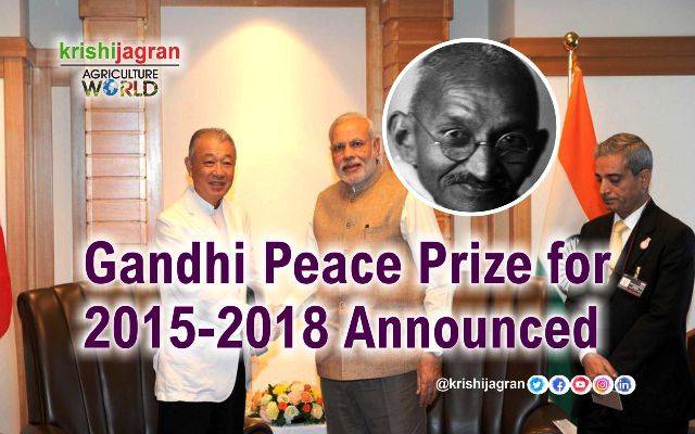 Awardees Of Gandhi Peace Prize For The Years 2015-2018