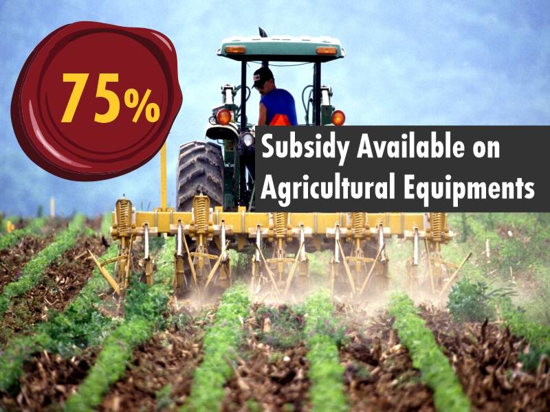 Good News! Govt Announces 75% Subsidy on Agricultural Equipments