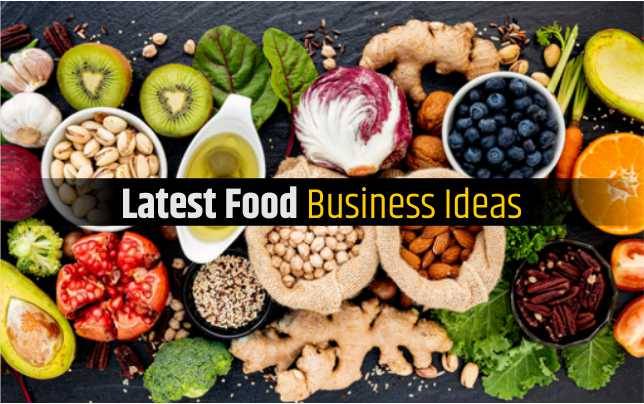 Top 10 Latest and Profitable Food Business Ideas