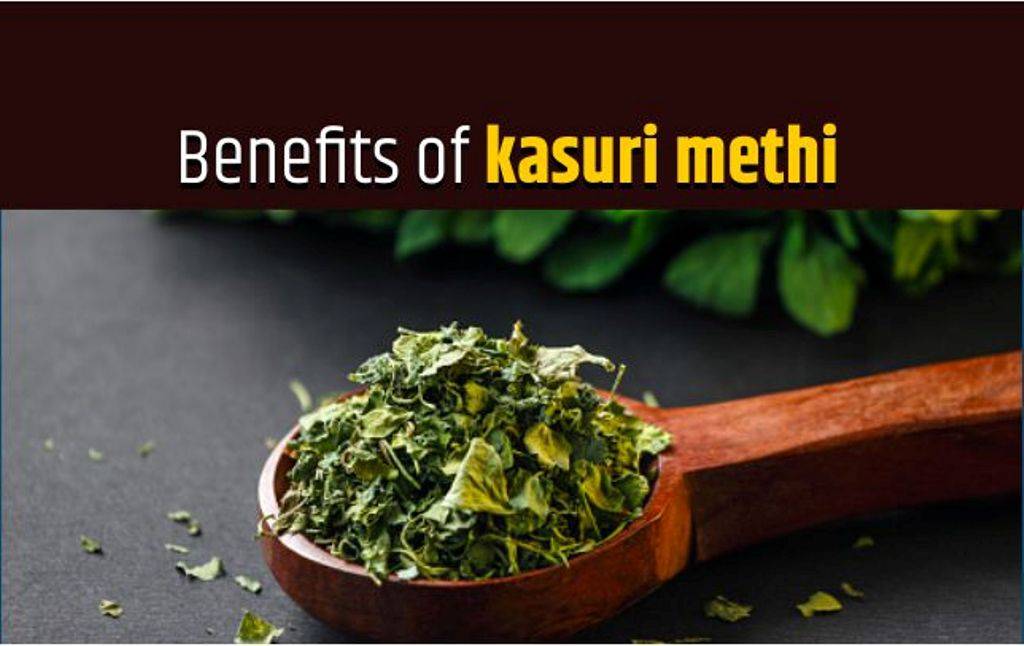 Health Benefits Of Kasuri Methi And How To Prepare It Easily At Home 