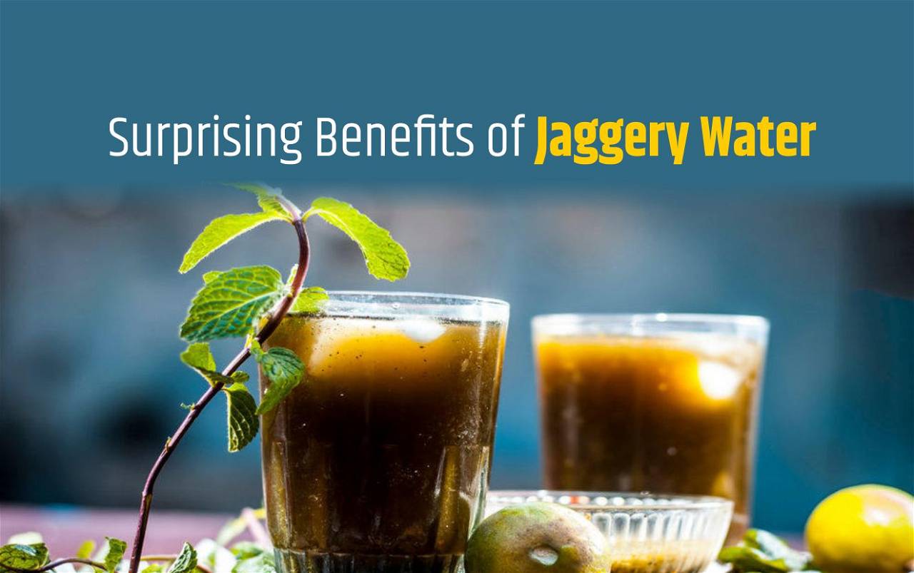 Surprising Benefits of Jaggery Water