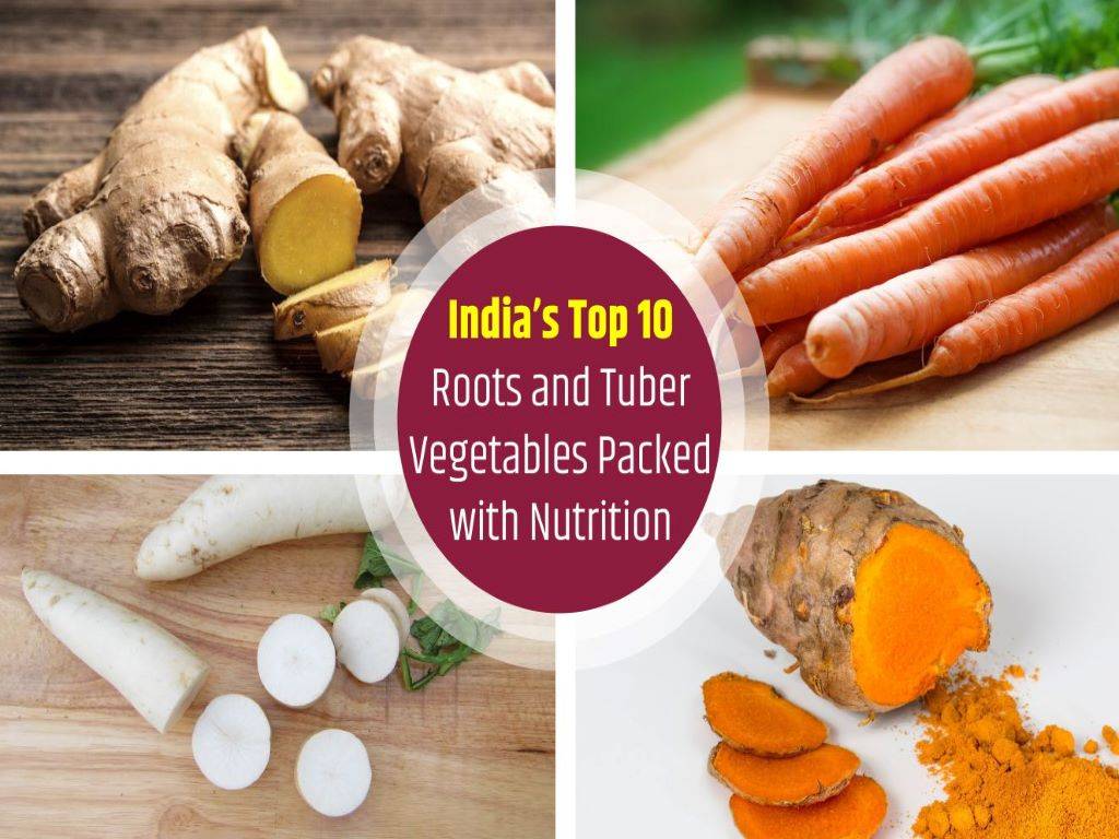 10 Highly Nutritious Roots and Tuber Vegetables in India