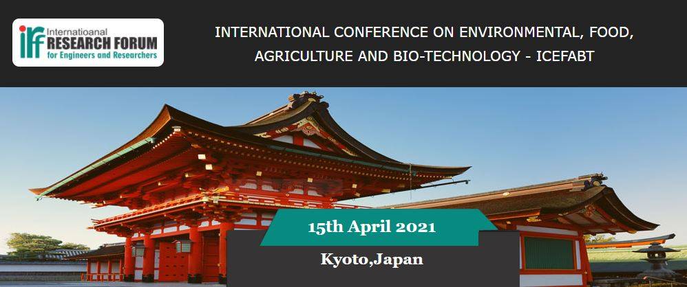 International Conference on Environmental, Food, Agriculture and Bio-Technology- Kyoto