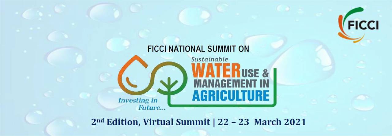 2nd edition of Summit on Investing in future through Sustainable water use management in Agriculture