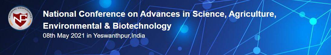 National Conference on Advances in Science, Agriculture, Environmental & Biotechnology- Yeswanthpur