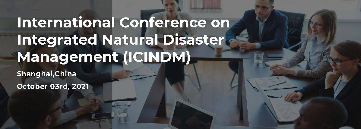 International Conference on Integrated Natural Disaster Management
