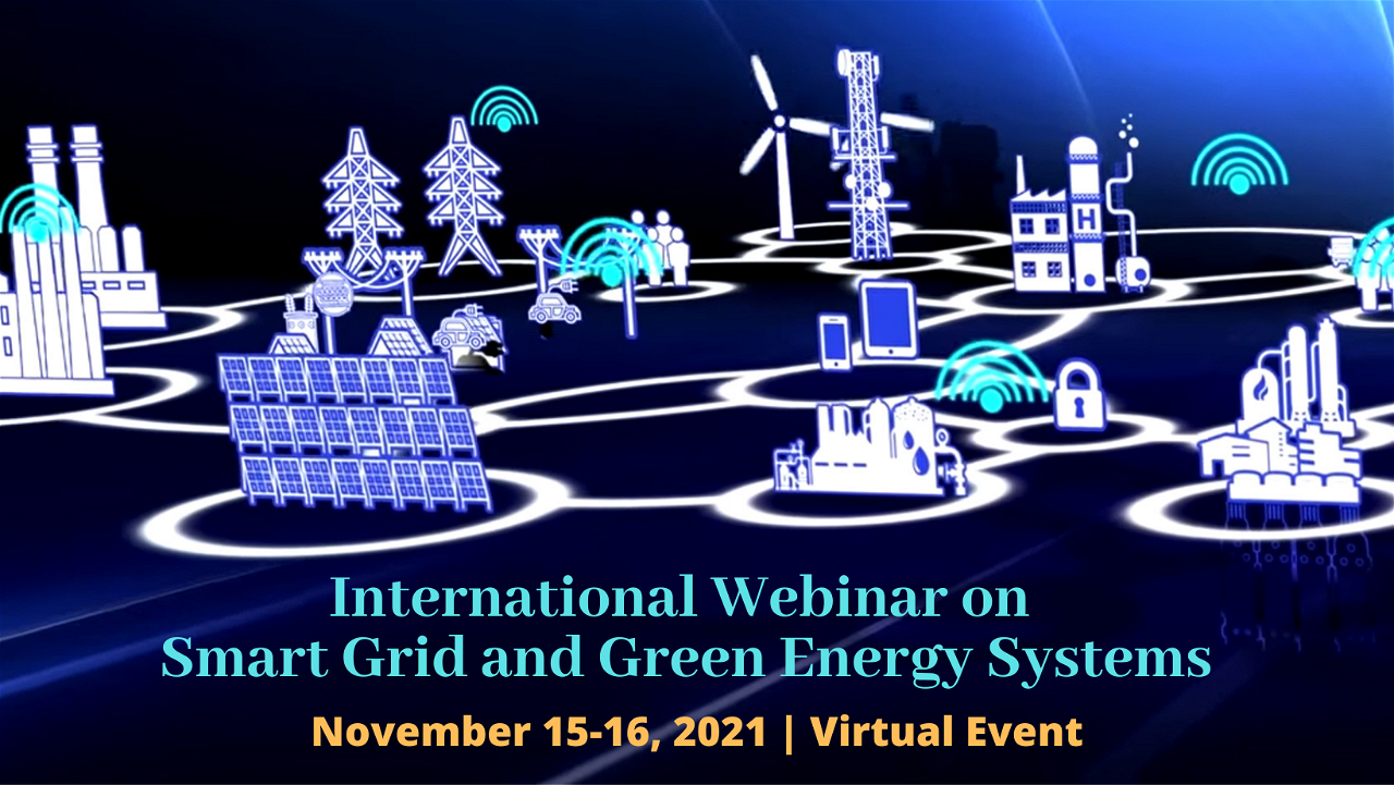 International Webinar on Smart Grid & Green Energy Systems