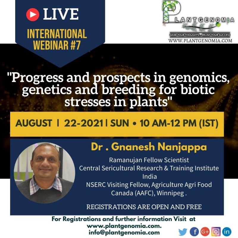 International Webinar on "Progress and Prospects in genomics, genetics and breeding for biotic stress in plants"