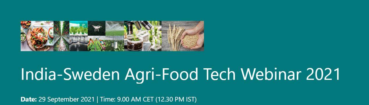 India-Sweden Agri-Food Tech Webinar 2021