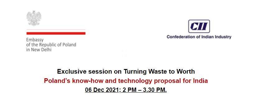 Exclusive Session on Turning Waste to Worth Poland’s Know-How and Technology Proposal for India