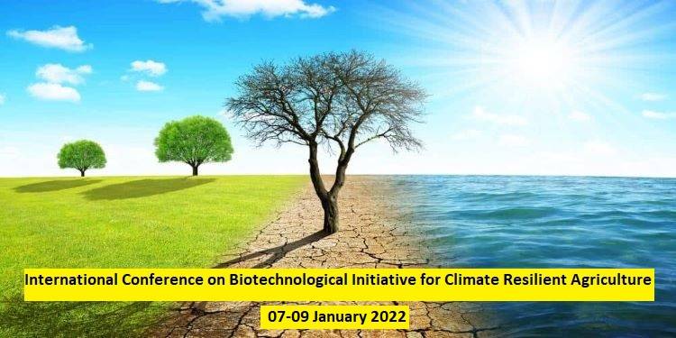 International Conference on Biotechnological Initiative for Climate Resilient Agriculture