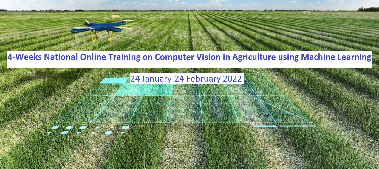 4-Weeks National Online Training on Computer Vision in Agriculture using Machine Learning