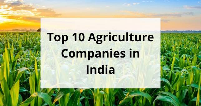 top-10-agriculture-companies-in-india-in-2022