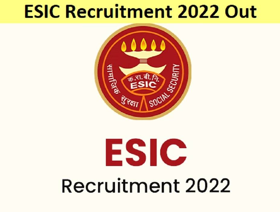 ESIC Recruitment 2022 Notification Out