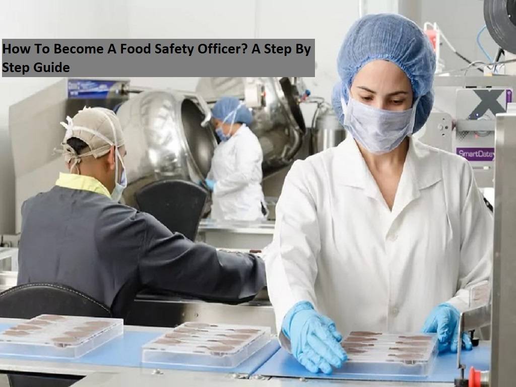 how-to-become-a-food-safety-officer-in-india-know-eligibility-roles