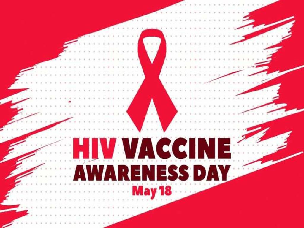 World AIDS/HIV Vaccine Awareness Day 18 May, 2022