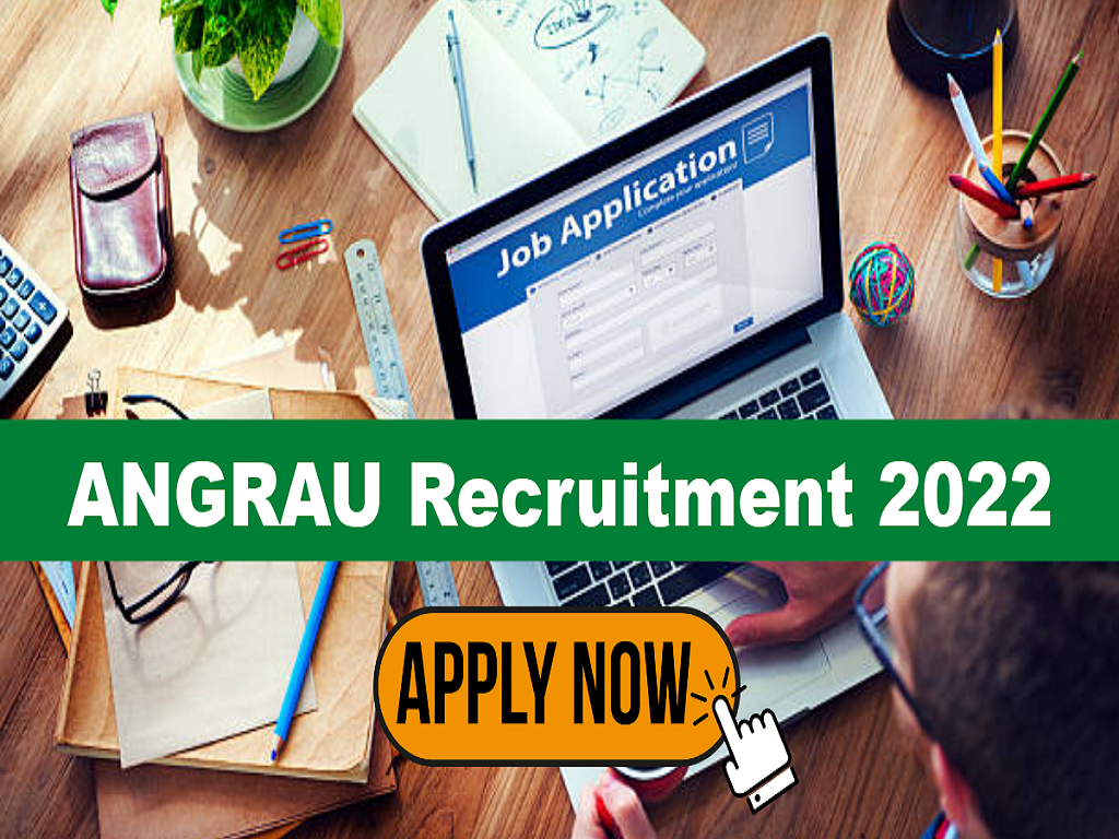 ANGRAU Recruitment 2022: Apply for JRF/SRF Positions; No Exam & No Fee; Salary Rs. 31000 per month + HRA