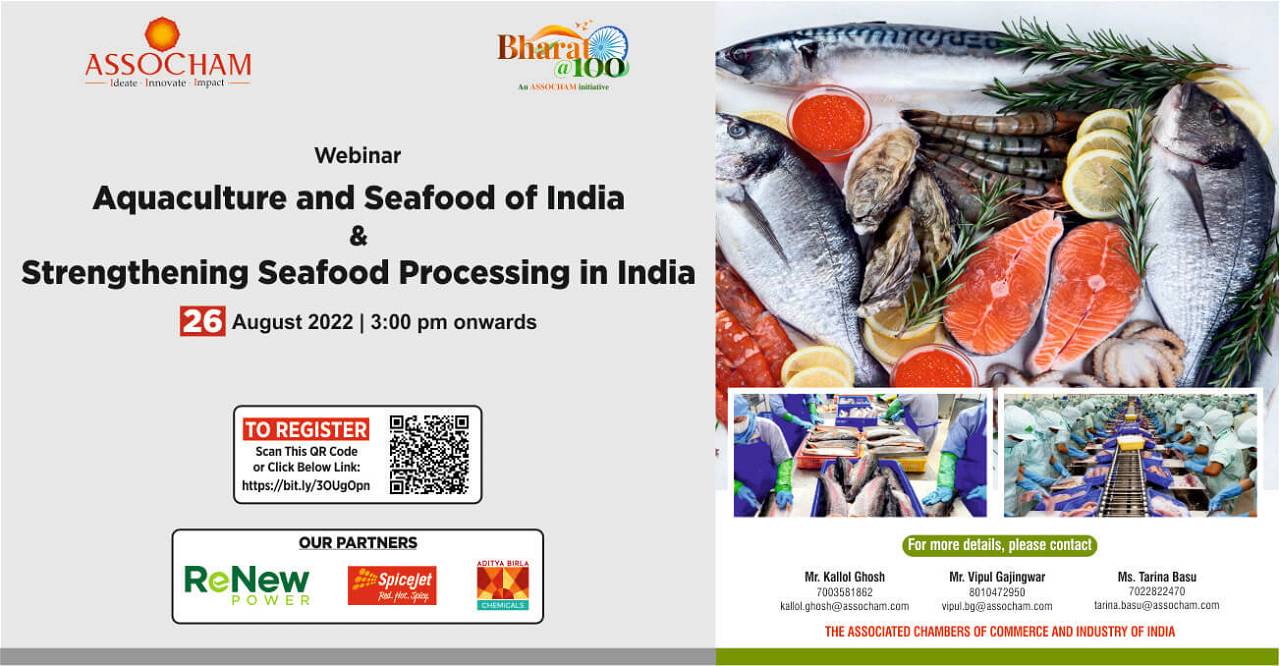 Webinar on Aquaculture and Seafood of India & Strengthening Seafood Processing in India