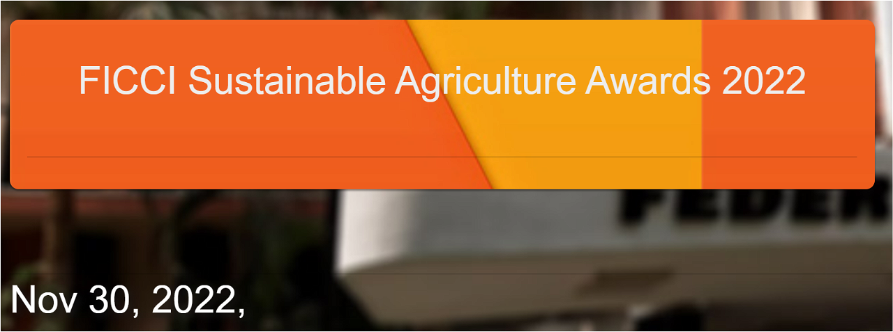 FICCI Sustainable Agriculture Awards 2022