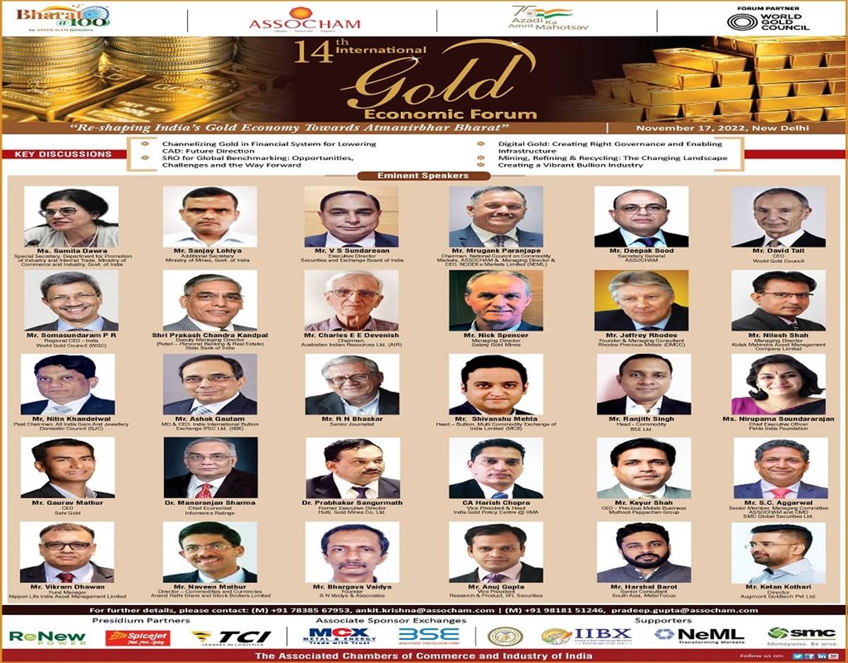 ASSOCHAM is organizing the "14th International Gold Economic Forum" at Hotel Shangri-La, New Delhi on November 17, 2022