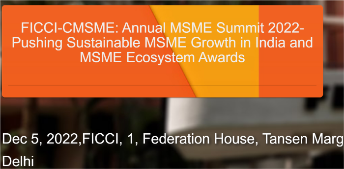 FICCI-CMSME: Annual MSME Summit 2022