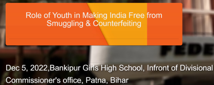 Role of Youth in Making India Free from Smuggling & Counterfeiting