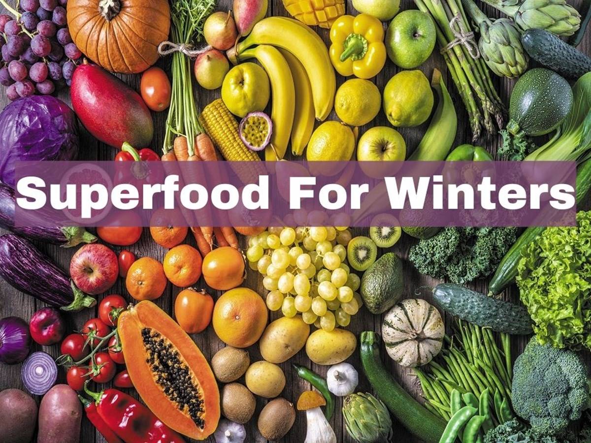 Superfoods to strengthen Immune System in winters.