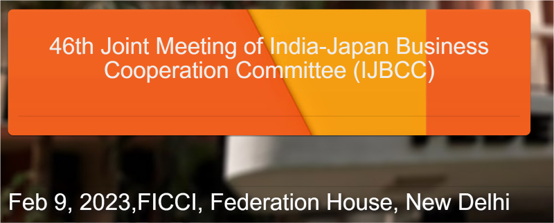 46th Joint Meeting of India-Japan Business Cooperation Committee (IJBCC)