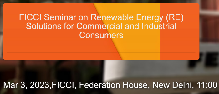 FICCI Seminar on Renewable Energy Solutions for Commercial and ...