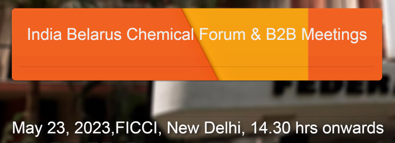 India Belarus Chemical Forum & B2B Meetings