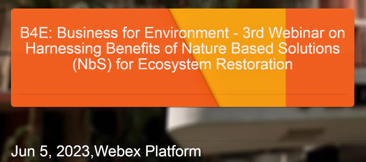 3rd Webinar on Harnessing Benefits of Nature Based Solutions for Ecosystem Restoration