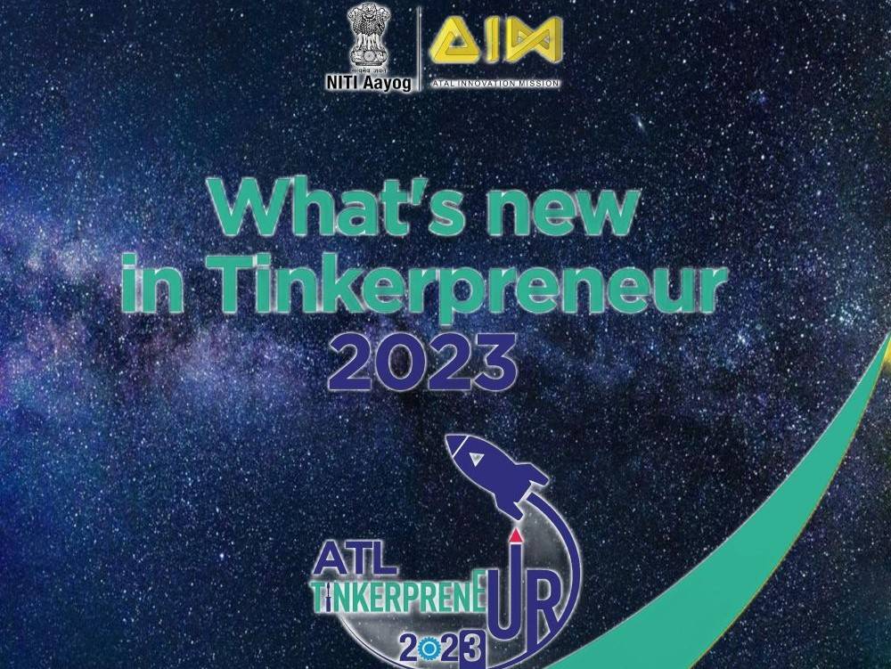 ATL Tinkerpreneur 2023: Unleash Your Innovation! Register Now with Atal Innovation Mission