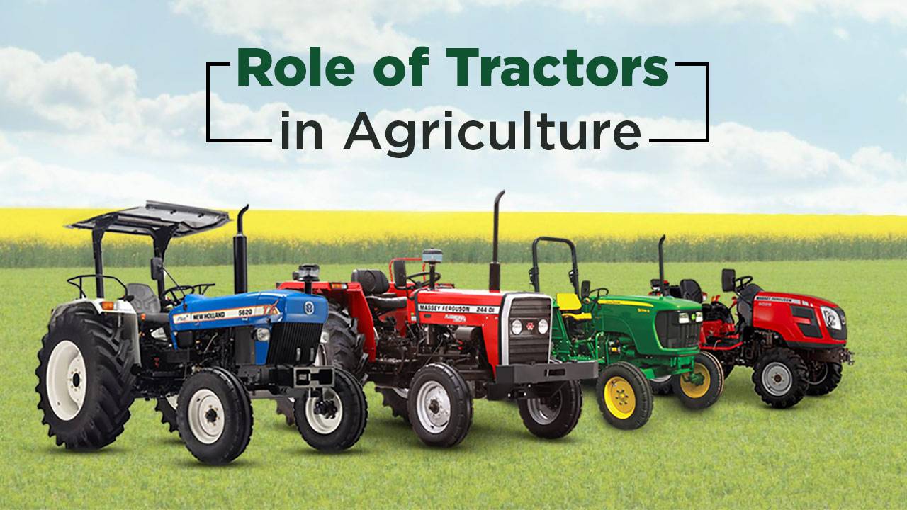 Role of Tractors in Agriculture