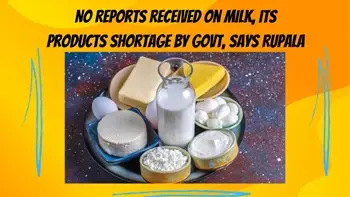 Milk Procurement Sees 5.6 Percent Rise in June, Says Rupala; No Shortage Reported