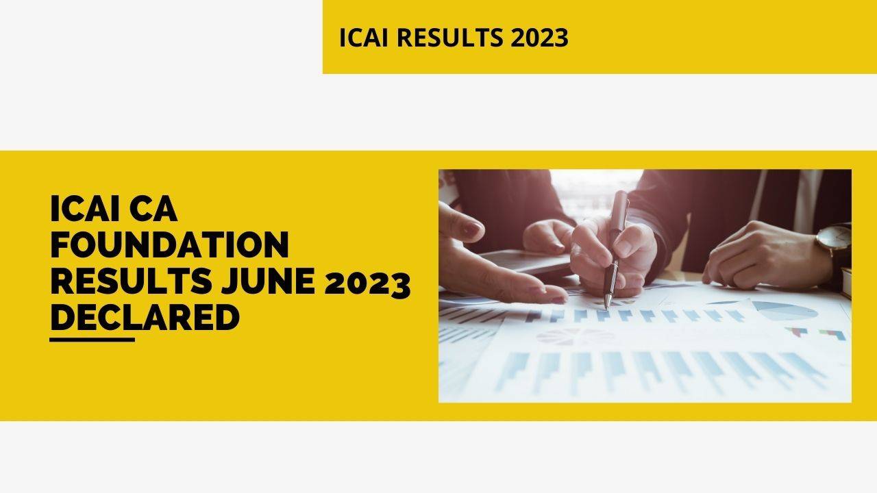 ICAI CA Foundation Results June 2023 Declared. (Image Courtesy- Canva)