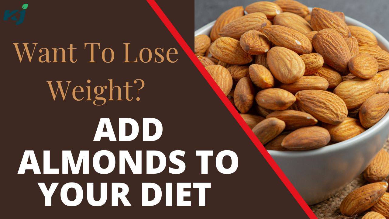 Eat almonds to lose weight and stay healthy (Image Courtesy: Krishi Jagran)