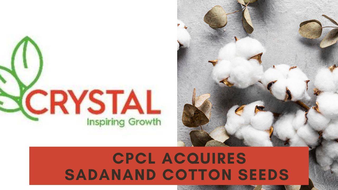 Crystal Crops acquires Sadananda Cotton Seeds business from Koh Noor Seeds (Photo: Krishi Jagran)