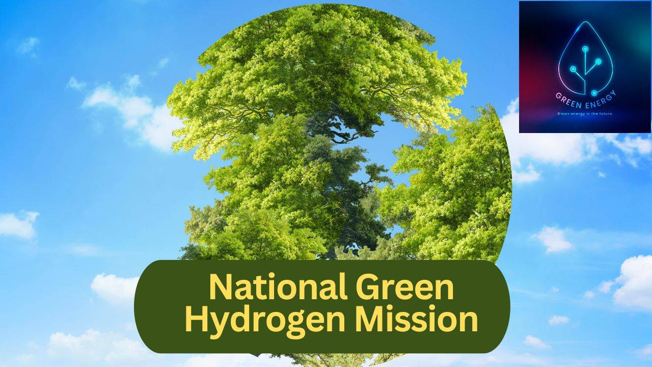 National Green Hydrogen Mission 2047