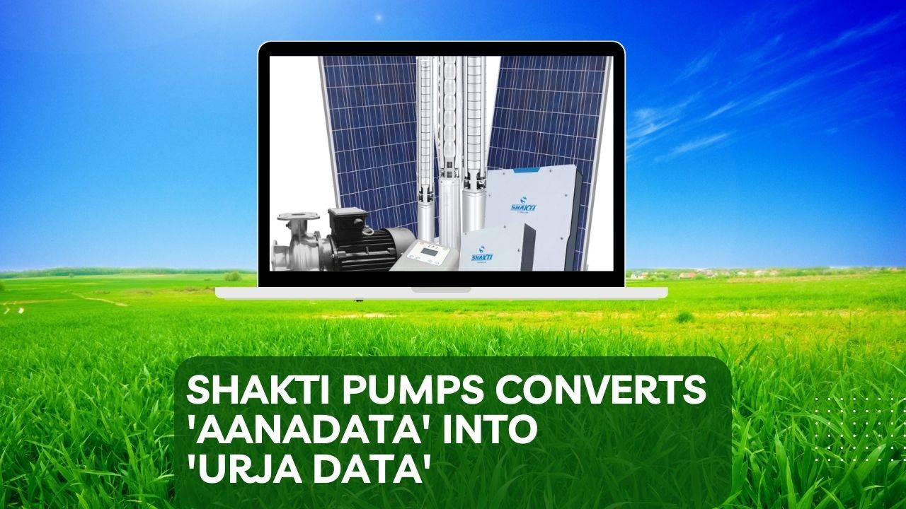 Shakti Pumps Converts 'Aanadata' to 'Urja data' with PM-KUSUM Component-C